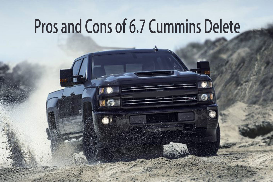 What are the pros and cons of 6.7 Cummins Delete?